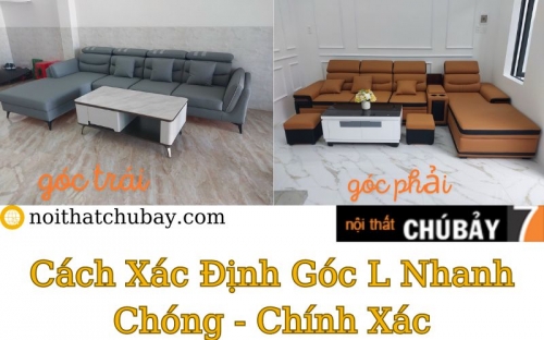 Cách Xác Định Sofa Góc L Trái Hay Phải Nhanh Chóng